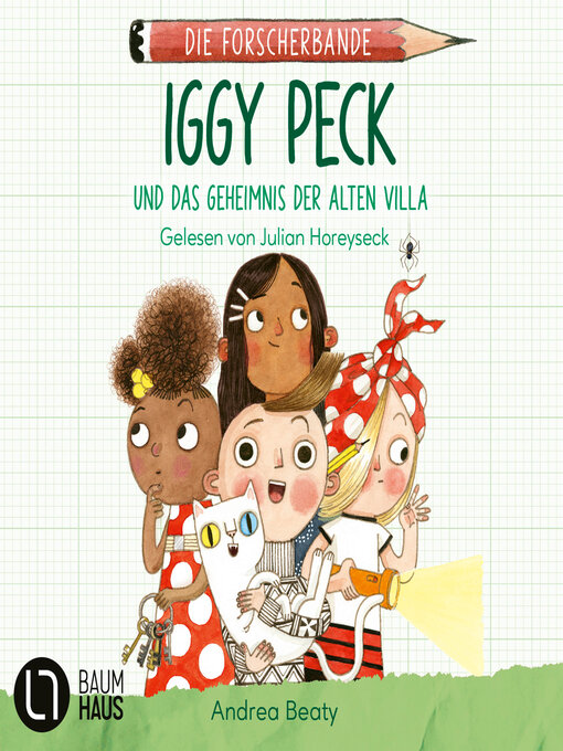 Titeldetails für Iggy Peck und das Geheimnis der alten Villa nach Andrea Beaty - Warteliste